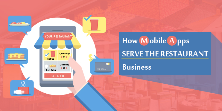 How-Mobile-Apps-Serve-the-Restaurant-Business